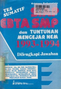 Image of Tes Sumatif Siap Ebta SMP dan Tuntunan Mengejar NEM th. 1993 - 1994 dilengkapi Jawaban