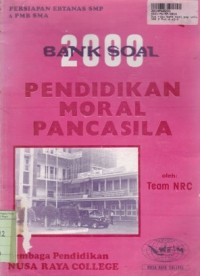 Image of Persiapan Ebtanas SMP dan PMB SMA: 2000 Bank Soal SMP Pendidikan Moral Pancasila