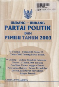 Image of Undang-undang Partai Politik dan Pemilu th. 2003