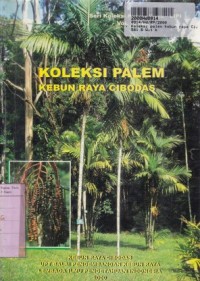 Image of Seri Koleksi Kebun Raya-LIPI [Vol. II No.1]: Koleksi Palem Kebun Raya Cibodas
