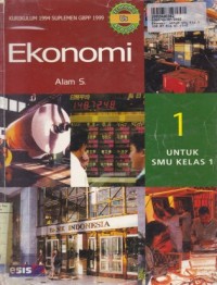 Image of Ekonomi [Jilid 1]: untuk SMU Kls. I [Kur. th. 1994/GBPP th. 1999]