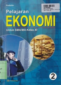 Image of Pelajaran Ekonomi [2]: untuk SMA/MA Kls. XI