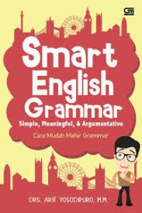Image of Smart English Grammar: Simple, Meaningful, & Argumentative