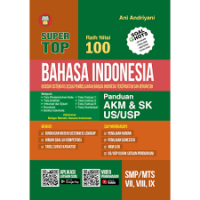 Image of Super Top Bahasa Indonesia: Panduan AKM & SK US/USP untuk SMP/MTs VII,VIII, IX