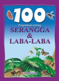 Image of 100 Pengetahuan Tentang Serangga  & Laba-laba