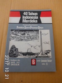 Image of 40 Tahun Indonesia Merdeka [6] : Untuk SD Kelas VI
