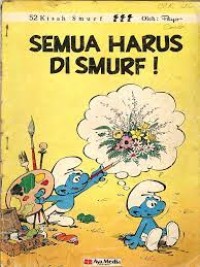Image of 52 Kisah Smurf : Semua Harus di Smurf