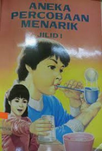 Image of Aneka Percobaan Menarik [Jld 1]