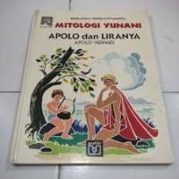 Image of Mitologi Yunani [Dewa-dewa Olimpus - 3]: Apolo dan Liranya=Apolo - Hermes