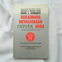 Image of Bagimana Mewujudkan Impian Anda=The Magic of Getting What You Want