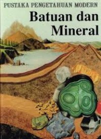 Image of Pustaka Pengetahuan Modern: Batuan & Mineral