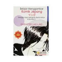 Image of Belajar Menggambar Komik Jepang [Vol. 2]: Selangkah Demi Selangkah Disertai Latihan [Karakter Laki-laki]