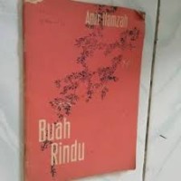 Image of Buah Rindu: Kumpulan Puisi [Sajak Seni Sedih]