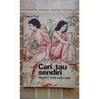 Image of Cari Tau Sendiri: Masalah-masalah Hidup Muda Mudi