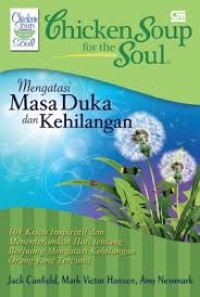 Image of Chicken Soup for the Soul: Mengatasi Masa Duka & Kehilangan