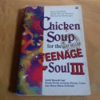 Image of Chicken Soup for the Teenage Soul [3]: Lebih Banyak Lagi Kisah Tentang Kehidupan, Cinta & Masa-masa Sekolah