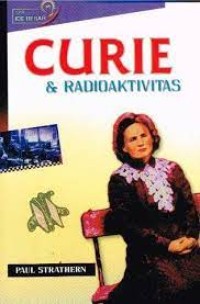 Image of Seri Ide Besar: Curie & Radioaktivitas