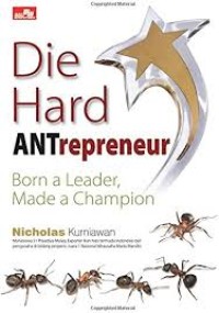 Image of Die Hard Antrepreneur Born a Leader Made a Champion