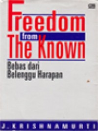 Image of Freedom from the Known=Bebas dari Belenggu Harapan