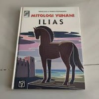 Image of Mitologi Yunani [Pahlawan - 16]: Ilias