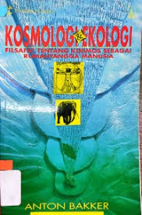 Image of Pustaka Filsafat: Kosmologi & Ekologi=Filsafat tentang Kosmos sebagai Rumah Tangga Manusia