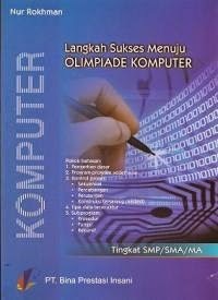 Image of Langkah Sukses Menuju Olimpiade Komputer: untuk SMP/SMA/MA
