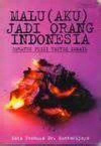 Image of Malu [Aku] Jadi Orang Indonesia: 100 Puisi Taufiq Ismail