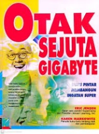 Image of Otak Sejuta Gigabyte: Buku Pintar Membangun Ingatan Super