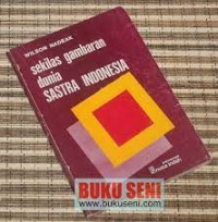Image of Sekilas Gambaran Dunia Sastra Indonesia