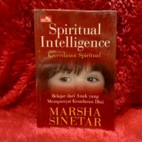 Image of Spriritual Intelligence: Kecerdasan Spritual  Belajar dari Anak yang Mempunyai Kesadaran Dini