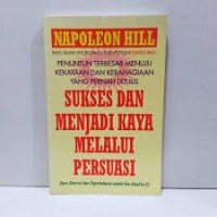 Image of Sukses & Menjadi Kaya Melalui Persuasi