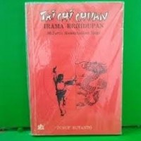 Image of Tai Chi Chuan=Irama Kehidupan: [88 Jurus Menaklukkan Naga]