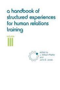 Image of A Handbook of Structured Experiences for Human Relations Training Volume III