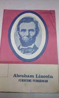 Image of Abraham Lincoln : Penentang Perbudakan