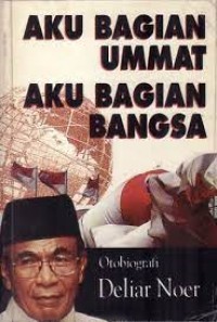 Image of Aku Bagian Ummat Aku Bagian Bangsa