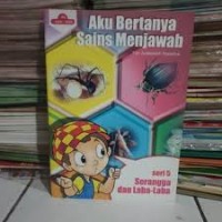 Image of Aku Bertanya, Sains Menjawab [Seri 5] : Serangga dan Laba-laba