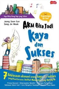 Image of Aku Bisa Jadi Kaya dan Sukses