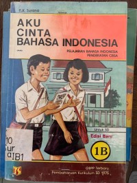 Image of Aku Cinta Bahasa Indonesia [1b] : Pendekatan CBSA  untuk Kelas I SD