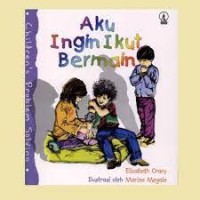 Image of Aku Ingin Ikut Bermain