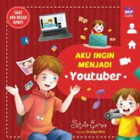 Image of Aku Ingin Menjadi Youtuber