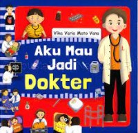 Image of Aku Mau Jadi Dokter