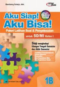 Image of Aku Siap! Aku Bisa! [1b] : Paket Latihan Soal dan Penyelesaian untuk SD/MI Kelas I Semester  2