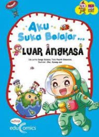 Image of Aku Suka Belajar : Luar Angkasa