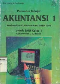 Image of Akuntansi [Jilid 1]: untuk SMU Kls. I Cawu 1, 2, 3 [Kur. GBPP th. 1994]