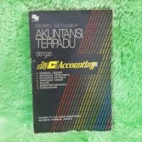 Image of Akuntansi Terpadu dengan: Dac Easy Accunting [General Ledger, Accounts Receivable, Accounts Payable, Purchase Order, Billing, Inventory/Services, Forecasting]