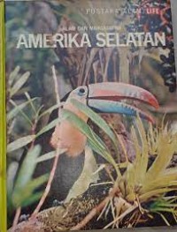 Image of Alam dan Margasatwa : Amerika Selatan