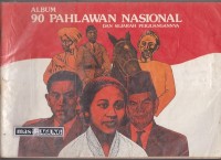 Image of Album 90 Pahlawan Nasional & Sejarah Perjuangannya