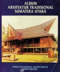 Image of Album Arsitektur Tradisional Sumatera Utara