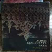 Image of Album Seni Budaya Aceh
