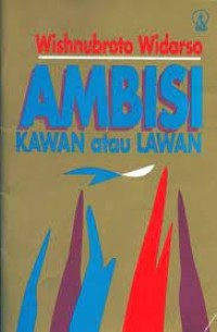 Image of Ambisi : Kawan atau Lawan